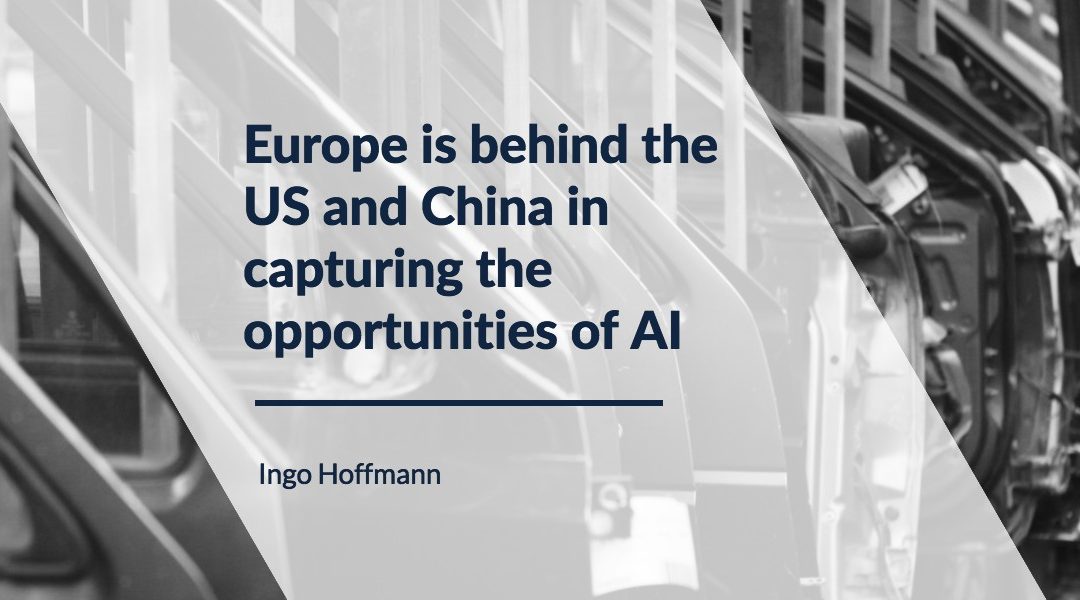 Europe is behind the US and China in capturing the opportunities of AI